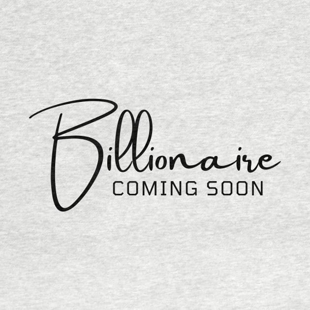 Billionaire coming soon by Leap Arts